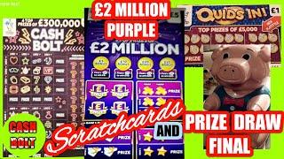 £2 MILLION Purple..Cash Bolt..Quids In..Win £50...& Name that Pig Draw Finel