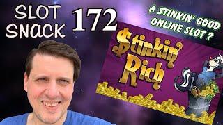 Slot Snack 172: Stinkin' Rich Online from IGT !
