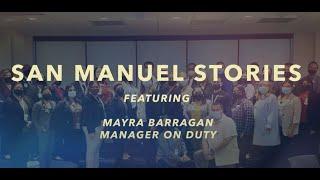 San Manuel Stories - Featuring Mayra Barragan
