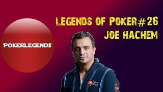 Legends Of Poker: Joe Hachem