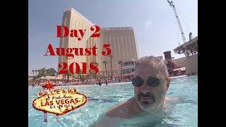 Las Vegas Day 2 - August 5, 2018