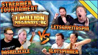 1 Million Megaways BC Slot - Streamer Tournament! (LetsGiveItASpin vs Slotspinner vs Daskelelele)