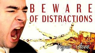 Beware of Distractions