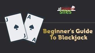How To Play Blackjack - Guide For 2017