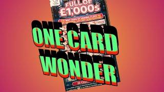 .........ITS THE  ...ONE CARD WONDER.... GAME.... FULL OF £1,000.......
