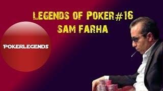 Legends Of Poker: Sam Farha