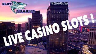 • LIVE Casino Slots from Cosmopolitan Las Vegas