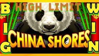 • BIG WIN • CHINA SHORES • BONUS • HIGH LIMIT SLOTS