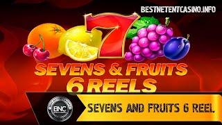 Sevens and Fruits 6 Reel slot by Playson