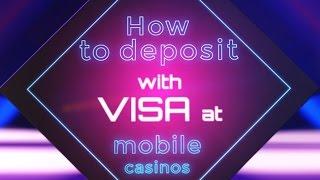 How To Deposit At Your Mobile Casino Using VISA Banking