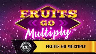 Fruits Go Multiply slot by SYNOT