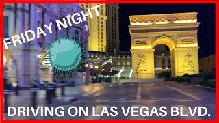 Driving Las Vegas Strip During Coronavirus/COVID19 Lockdown Friday Night Las Vegas Strip VLOG #54