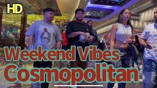 Cosmopolitan Las Vegas Virtual Visit - Wild Weekend Casino Vibes