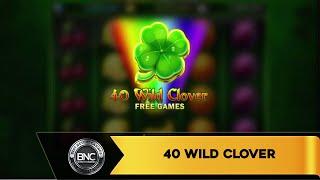 40 Wild Clover slot by Fazi