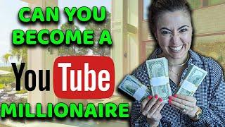 How Can YOU Become A MILLIONAIRE on YouTube?