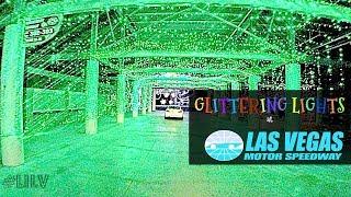 Christmas in Vegas! Pt 1 - Glittering Lights @ Vegas Motor Speedway!