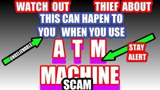 Watch out..they are after you details...A New  ATM SCAM..Keep Alert..this could happen to anybody??