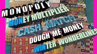 Scratchcards..MONOPOLY..CASH MATCH..WINTER WONDERLINES..DOUGH MONEY. MULTIPLIER
