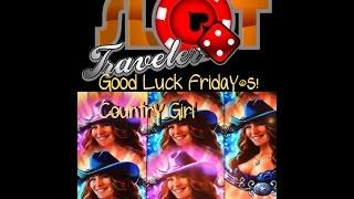***Huge Win *** Country Girl- Free Games -Good Luck Friday's Edition!