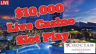 $10,000 Live Slot Play from Choctaw Casino & Resort in Durant, OK