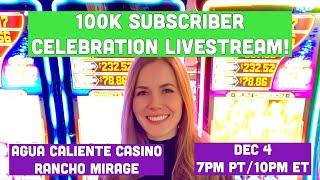 100K Subscriber Celebration Livestream at Agua Caliente Casino! • #ad