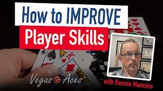 How to Improve your Player Skills feat. Bennie Mancino