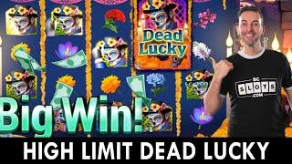 HIGH LIMIT on Dead Lucky & MORE ⋆ Slots ⋆ PlayLuckyland Casino Slots