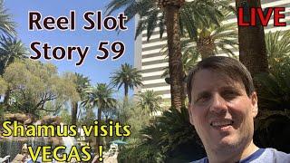 Reel Slot Story 59: Back to Vegas finally !