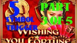 WISHING YOU FORTUNE (WMS) PART 3 OF 5. 5 SYMBOL TRIGGER & LIVE PLAY WIN!