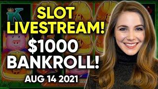 LIVE: Slots from DTLV!! $1000 Bankroll!! Aug 14 2021