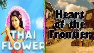 Heart of the Frontier and Thai Flower FOBT SLOTS