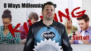 8 Ways Millennials Are Killing the Economy! Sort Of?