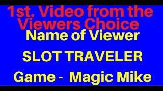 FIRST VIDEO FROM THE VIEWERS CHOICE! GAME - MAGIC MIKE