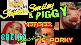 SUPER SMILEY and PIGGY VERSES....SHELLY SCRATCHCARDS and PORKY...In This CLASSIC CONTEST BATTLE
