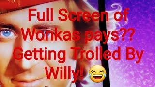 *Full screen of Wonkas* *Willy Wonka slot machine* World of Wonka!