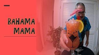How I Make A Bahama Mama