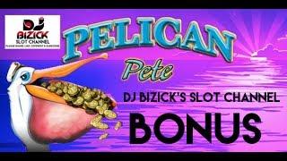 ~** LOCKING WILD BONUS **~ Pelican Pete Slot Machine ~ HE SHIT THE BED! • DJ BIZICK'S SLOT CHANNEL