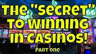 The "Secret" to Winning in Casinos! - Part One (Corrected Audio)