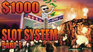 $1000 VEGAS VACATION SLOT SYSTEM! PART #1 THE MIRAGE!