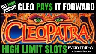 Cleo PAY$ it Forward • GET HIGH FRIDAYS • High Limit Slot Machine Pokies EVERY FRIDAY in Vegas/SoCal