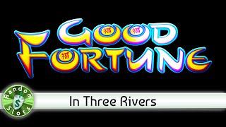 Good Fortune slot machine in Three Rivers