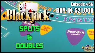 BLACKJACK #56 $21K BUY-IN $500 - $2500 HANDS Awesome Win with Great Action Lots of Doubles & Splits