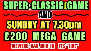SUPER.CLASSIC SCRATCHCARD GAME.NOW!.....&. SUNDAY..MEGA £200 GAME 7.30pm.VIEWERS CAN JOIN IN(PRIZES)