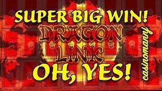 •SUPER BIG WIN!• •DRAGON LINK SLOT• - OH, YES! - Slot Machine Bonus