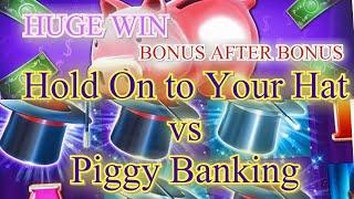 HOLD ON TO YOUR HAT VS PIGGY BANKING SLOT ! HUGE WIN! PLAYING AT RIVERSPIRIT CASUNO TULSA OK !