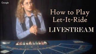 Playing Let-It-Ride LIVESTREAM • TheVegasAces