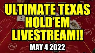 ULTIMATE TEXAS HOLD’EM LIVESTREAM! $2025 Buy-in!! May 4th 2022