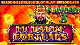 FU-DADDY Fortunes Slot Machine Live Play | SEASON 5 | EPISODE #16