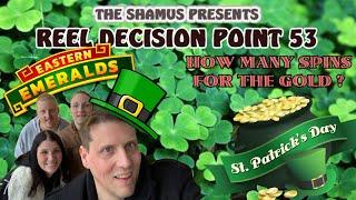 Reel Decision Point 53: Eastern Emeralds