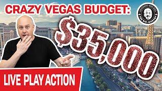 • $35,000 LIVE • CRAZY Las Vegas Slot Machine Budget